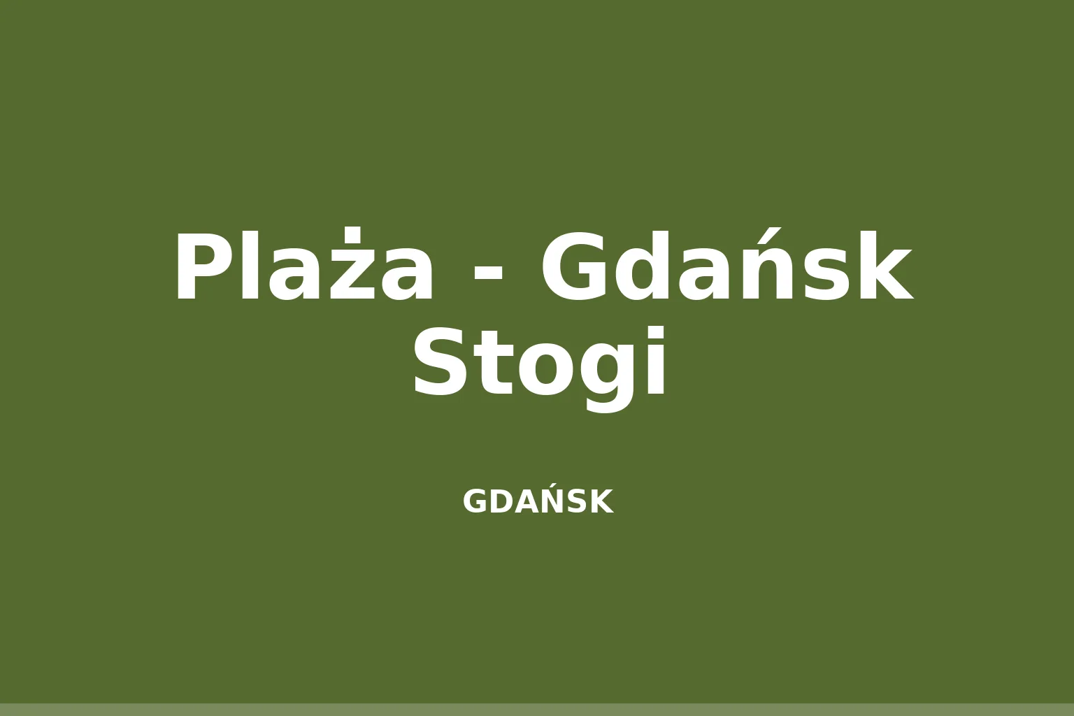 Plaża - Gdańsk Stogi