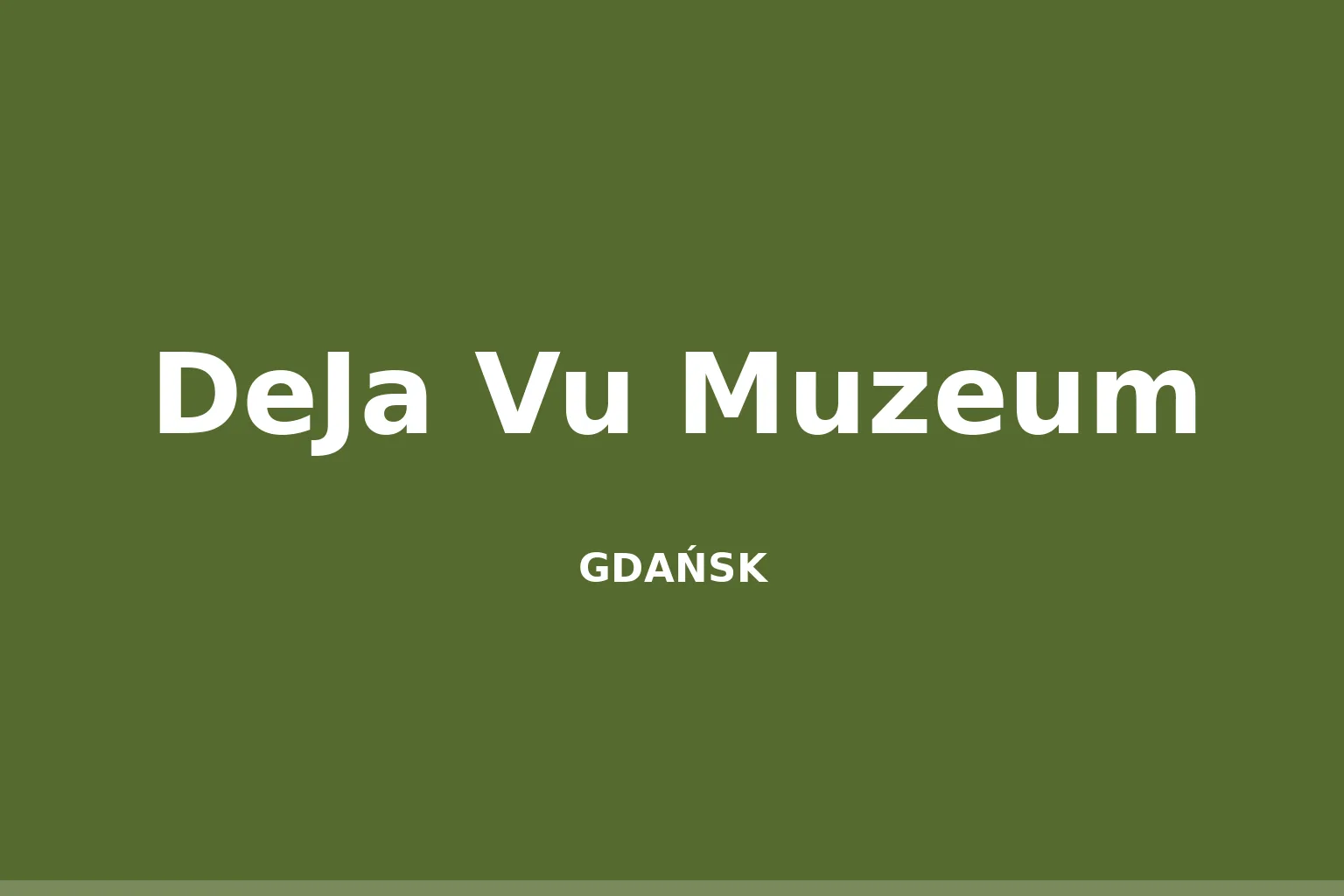 DeJa Vu Muzeum